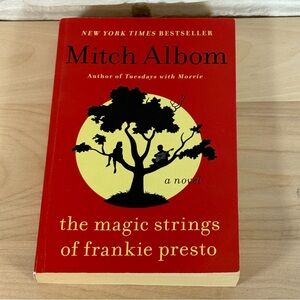 THE MAGIC STRINGS OF FRANKIE PRESTO by Mitch Albom Trade Paperback